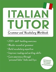 Buy Italian Tutor: Grammar and Vocabulary Workbook (Learn Italian with Teach Yourself)