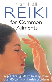 Buy Reiki For Common Ailments