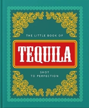 Buy The Little Book of Tequila