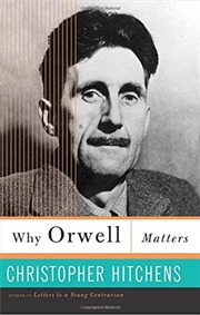 Buy Why Orwell Matters