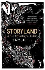 Buy Storyland: A New Mythology of Britain