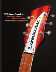 Buy Rickenbacker Guitars: Pioneers of the electric guitar