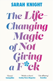 Buy The Life-Changing Magic of Not Giving a F**k