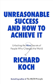 Buy Unreasonable Success and How to Achieve It