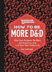 Buy Dungeons & Dragons: How to Be More D&D