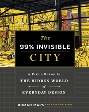 Buy The 99% Invisible City