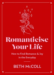 Buy Romanticise Your Life