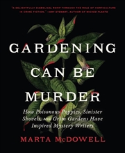 Buy Gardening Can Be Murder