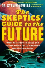 Buy The Skeptics' Guide to the Future