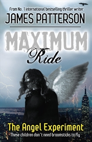 Buy Maximum Ride: The Angel Experiment