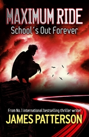 Buy Maximum Ride: School's Out Forever