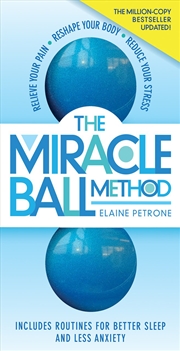 Buy The Miracle Ball Method, Revised Edition