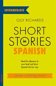 Buy Short Stories in Spanish for Intermediate Learners