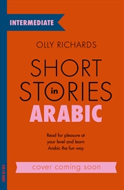 Buy Short Stories in Arabic for Intermediate Learners (MSA)