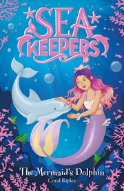 Buy Sea Keepers: The Mermaid's Dolphin