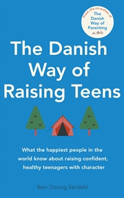 Buy The Danish Way of Raising Teens