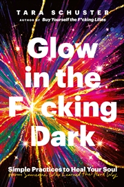 Buy Glow in the F*cking Dark