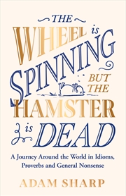 Buy The Wheel is Spinning but the Hamster is Dead