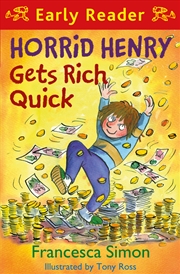 Buy Horrid Henry Early Reader: Horrid Henry Gets Rich Quick