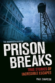 Buy The Mammoth Book of Prison Breaks