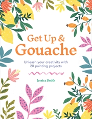 Buy Get Up & Gouache