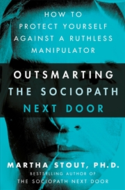 Buy Outsmarting the Sociopath Next Door