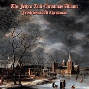 Buy The Jethro Tull Christmas Album - Fresh Snow At Christmas