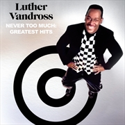 Buy Never Too Much: The Best Of Luther Vandross