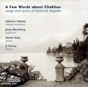 Buy A Few Words About Chekhov: Songs And Cycles Of Dominick Argento