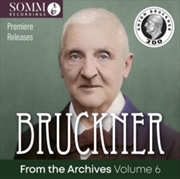 Buy Bruckner From The Archives / Volume 6