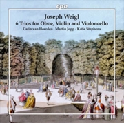 Buy Joseph Weigl: 6 Trios For Oboe / Violin And Violoncello