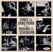 Buy Ehnes & Armstrong Play Brahms & Schumann - Sonatas Op. 120 / Weigenlied / Marchenbilder