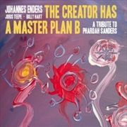 Buy The Creator Has A Masterplan B - A Tribute To Pharoah Sanders