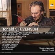 Buy Ronald Stevenson: Piano Music / Vol. 7 - Folksong With Grainger