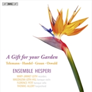 Buy A Gift For Your Garden - Georg Philipp Telemann / George Frideric Handel / Johann Gottlieb Graun / J