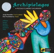 Buy Archipielagos: A Piccolo Clarinet Excursion