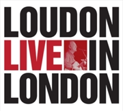 Buy Loudon Live In London