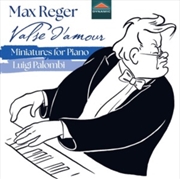 Buy Max Reger: Valse DAmour - Miniatures For Piano