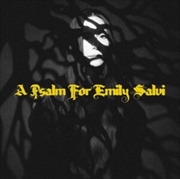 Buy A Psalm For Emily Salvi