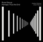 Buy Rune Glerup: Perhaps Thus The End