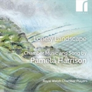 Buy Lonely Landscape: Chamber Music & Song By Pamela Harrison