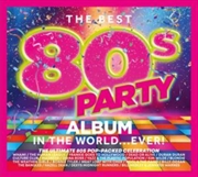 Buy The Best 80s Party Album In The World... Ever!