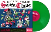 Buy Rockin Rollin Santa Claus - Green Vinyl