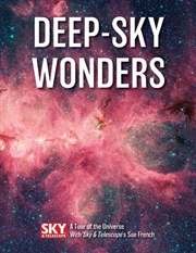 Buy Deep-Sky Wonders: A Tour of the Universe with Sky and Telescope's Sue French