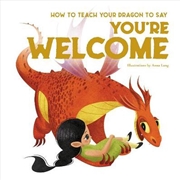 Buy How to Teach your Dragon to Say Hello