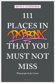 Buy 111 Places in Da Bronx That You Must Not Miss