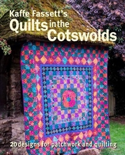 Buy Kaffe Fassett's Quilts in the Cotswolds