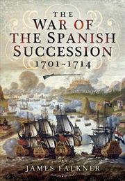 Buy War of the Spanish Succession 1701-1714