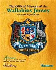 Buy The Official History of the Wallabies Jersey: The Journey to Find Wallaby Gold