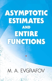 Buy Asymptotic Estimates and Entire Functions